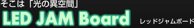 LED JAM Board
